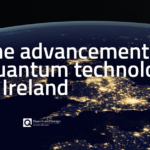 The advancement of quantum technology in Ireland Advancement of quantum technology in Ireland