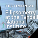 Another happy J.A. Woollam Ellipsometry User Testimonial from Tyndall National Institute on their Woollam Ellipsometer from Quantum Design